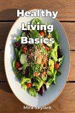 Healthy Living Basics (eBook, ePUB)