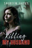 Killing My Husband (eBook, ePUB)