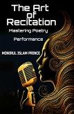 The Art of Recitation (eBook, ePUB) The Art of Recitation (eBook, ePUB)