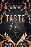 Taste Me. Fuoco e oscurità (eBook, ePUB) Taste Me. Fuoco e oscurità (eBook, ePUB)