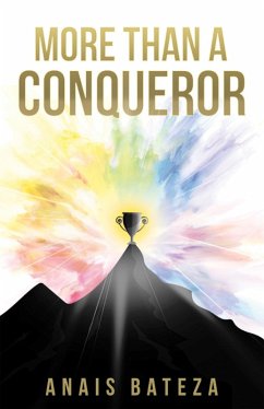 More Than A Conqueror (eBook, ePUB) - Bateza, Anais