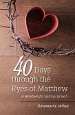 40 Days through the Eyes of Matthew (eBook, ePUB)
