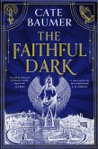 The Faithful Dark (eBook, ePUB) The Faithful Dark (eBook, ePUB)