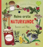 Meine erste Naturkunde - Beeren und Pilze   (Restauflage) Meine erste Naturkunde - Beeren und Pilze   (Restauflage)