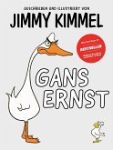 Gans Ernst von Jimmy Kimmel (Restauflage) Gans Ernst von Jimmy Kimmel (Restauflage)
