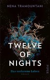 Das verlorene Leben / Twelve of Nights Bd.2 (Mängelexemplar) Das verlorene Leben / Twelve of Nights Bd.2 (Mängelexemplar)