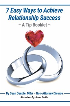 7 Easy Ways to Achieve Relationship Success - A Tip Booklet (eBook, ePUB) 7 Easy Ways to Achieve Relationship Success - A Tip Booklet (eBook, ePUB)