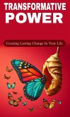 Transformative power: creating lasting change in your life (eBook, ePUB) Transformative power: creating lasting change in your life (eBook, ePUB)