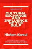 Cultural Exchange And Influence of The Gulf (Knowledge of the Gulf, #2) (eBook, ePUB)