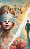 A Fateful Encounter (eBook, ePUB)