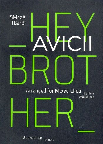 Hey Brother für gem Chor (SMezATBarB) a cappella Chorpartitur Hey Brother für gem Chor (SMezATBarB) a cappella Chorpartitur