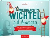 Weihnachtswichtel auf Abwegen   (Mängelexemplar)