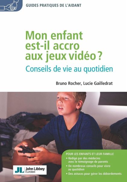Mon enfant est-il accro aux jeux vidéo ? (eBook, ePUB)