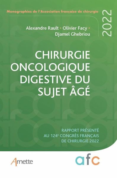 Chirurgie oncologique digestive du sujet âgé (eBook, ePUB) Chirurgie oncologique digestive du sujet âgé (eBook, ePUB)