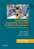 Communiquer en anesthésie-réanimation et médecine péri-opératoire (eBook, ePUB)
