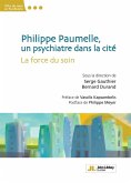 Philippe Paumelle, un psychiatre dans la cité (eBook, ePUB) Philippe Paumelle, un psychiatre dans la cité (eBook, ePUB)