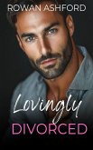 Lovingly Divorced (eBook, ePUB) Lovingly Divorced (eBook, ePUB)