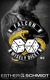 Falcon Wisely Dicey MC (eBook, ePUB) Falcon Wisely Dicey MC (eBook, ePUB)
