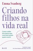 Criando filhos na vida real (eBook, ePUB) Criando filhos na vida real (eBook, ePUB)