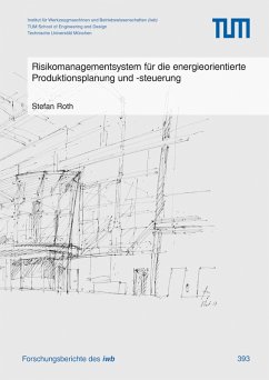 Risikomanagementsystem für die energieorientierte Produktionsplanung und -steuerung (eBook, PDF) - Roth, Stefan