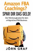 Amazon FBA Coachings? Spar dir das Geld! (eBook, ePUB)