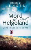 Mord auf Helgoland (eBook, ePUB) Mord auf Helgoland (eBook, ePUB)