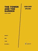 Spears: The Tower and the Garden for Satb Choir and String Quartet Vocal Score