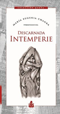 Descarnada Interperie (eBook, ePUB) - Chagra, María Eugenia