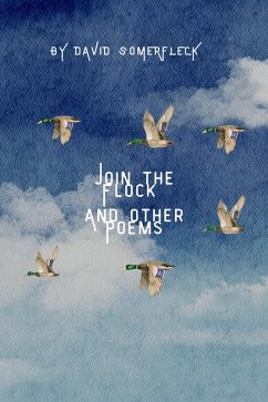 Cover Join the Flock and Other Poems (eBook, ePUB)