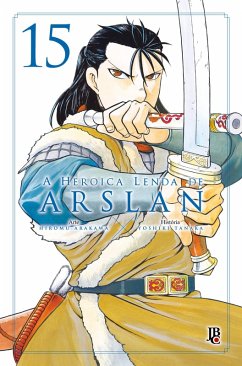 A Heroica Lenda de Arslan vol. 15 (eBook, ePUB) - Arakawa, Hiromu; Tanaka, Yoshiki