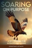 Soaring on Purpose: A Devotional for Intentional Living (eBook, ePUB)