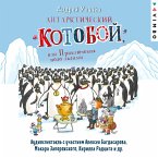 Antarkticheskiy «Kotoboy», ili Priklyucheniya podo l'dami (MP3-Download)