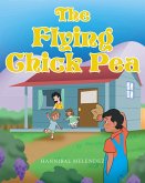 The Flying Chick Pea (eBook, ePUB) The Flying Chick Pea (eBook, ePUB)