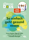 Die Ernährungs-Docs - So einfach geht gesund essen (eBook, ePUB) Die Ernährungs-Docs - So einfach geht gesund essen (eBook, ePUB)