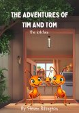 The Adventures of Tim and Tom - The Kitchen (eBook, ePUB) The Adventures of Tim and Tom - The Kitchen (eBook, ePUB)