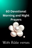 60 Devotional Morning And Night Prayers (eBook, ePUB) 60 Devotional Morning And Night Prayers (eBook, ePUB)