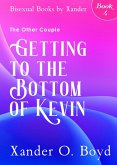 Getting to the Bottom of Kevin (The Other Couple, #4) (eBook, ePUB)