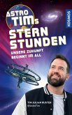 Astro-Tims Sternstunden (eBook, ePUB) Astro-Tims Sternstunden (eBook, ePUB)
