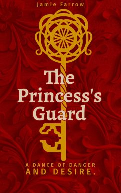The Princess's Guard (eBook, ePUB) - Farrow, Jamie
