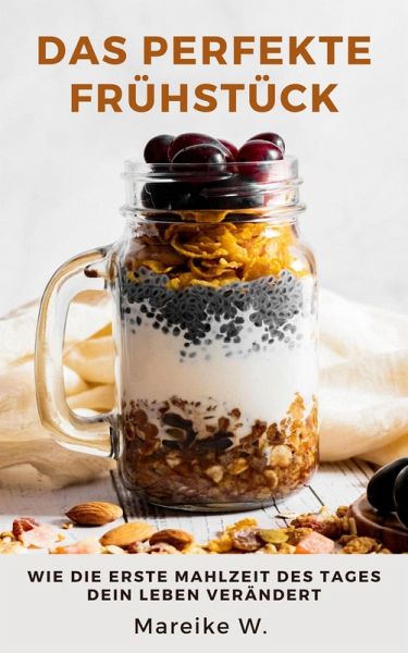 Das perfekte Frühstück (eBook, ePUB) Das perfekte Frühstück (eBook, ePUB)
