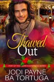 Thawed Out (The Merry Everything Series) (eBook, ePUB)