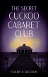 The Secret Cuckoo Cabaret Club (eBook,... - Bild 1