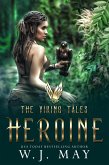 Heroine (The Viking Tales, #5) (eBook, ePUB) Heroine (The Viking Tales, #5) (eBook, ePUB)