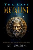 The Last Metalist (The Metalist's Journey, #0.2) (eBook, ePUB) The Last Metalist (The Metalist's Journey, #0.2) (eBook, ePUB)