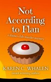 Not According to Flan (The Dinner Club Murder Mysteries, #2) (eBook, ePUB)