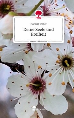 Cover Deine Seele und Freiheit. Life is a Story - story.one