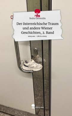 Cover Der österreichische Traum und andere Wiener Geschichten, 2. Band. Life is a Story - story.one