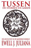 Tussen de Sterren en Aarde Tussen de Sterren en Aarde