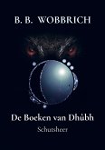 De Boeken van Dhûbh De Boeken van Dhûbh