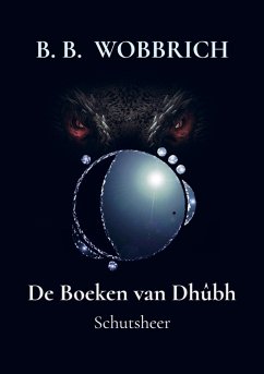 De Boeken van Dhûbh - B. B. Wobbrich